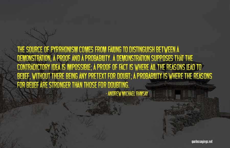 Doubting Quotes By Andrew Michael Ramsay Doubting Quotes By Andrew Michael Ramsay