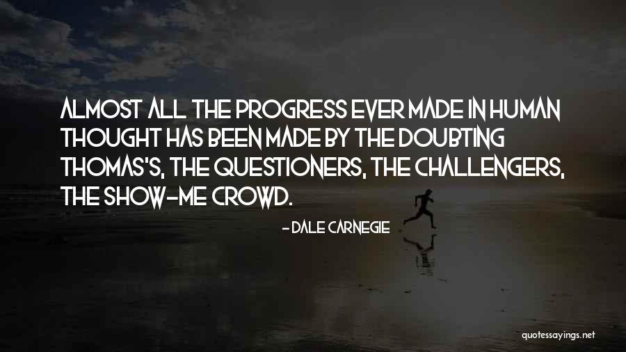 Doubting Quotes By Dale Carnegie