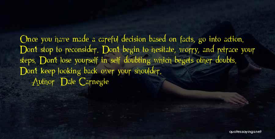 Doubting Quotes By Dale Carnegie