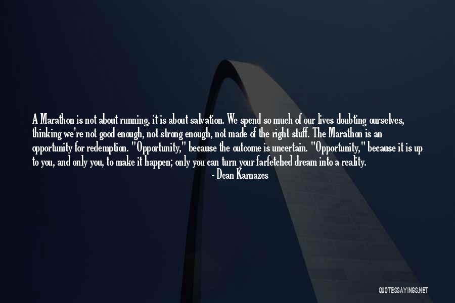 Doubting Quotes By Dean Karnazes Doubting Quotes By Dean Karnazes