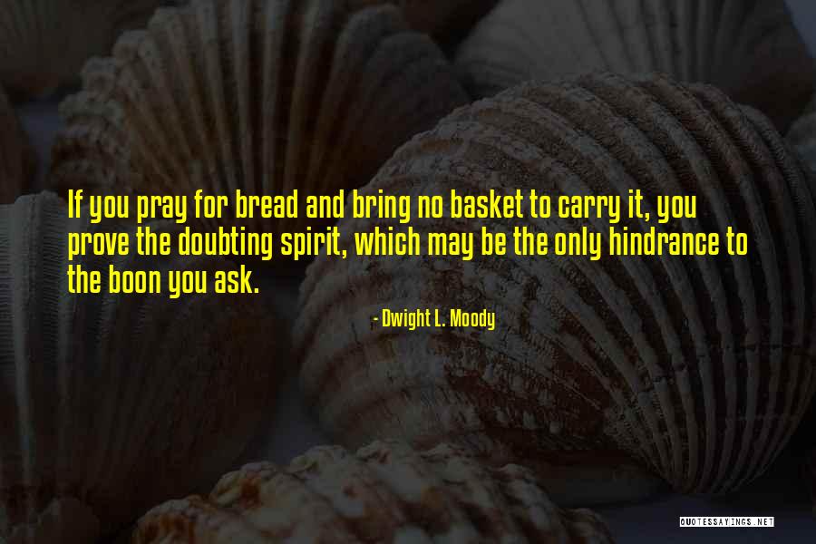 Doubting Quotes By Dwight L. Moody