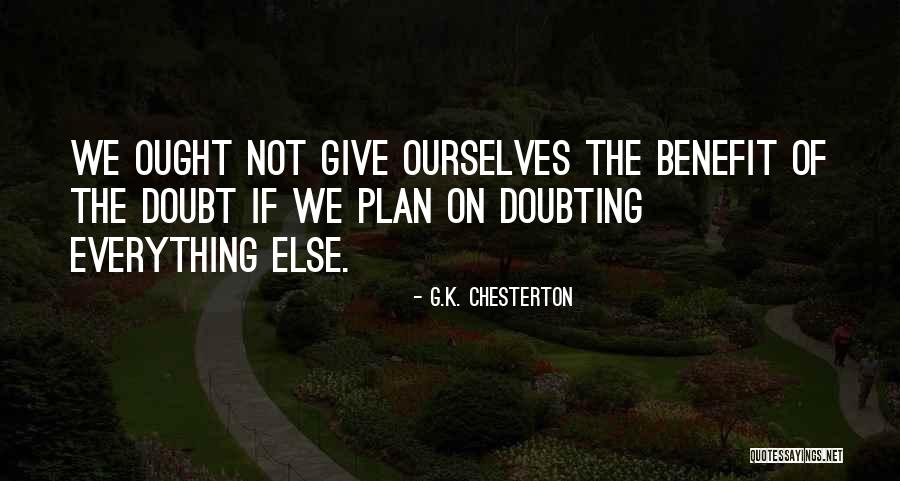 Doubting Quotes By G.K. Chesterton Doubting Quotes By G.K. Chesterton