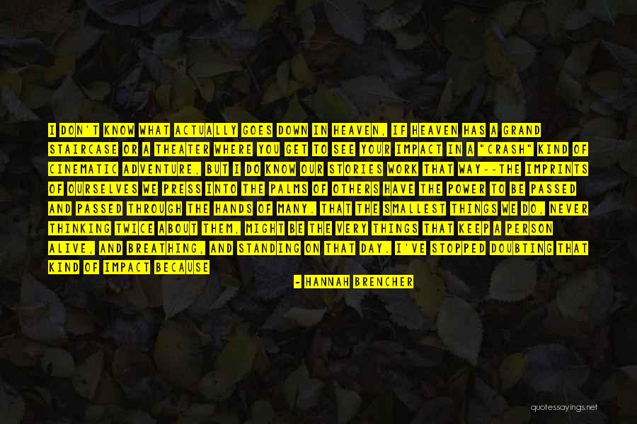 Doubting Quotes By Hannah Brencher Doubting Quotes By Hannah Brencher