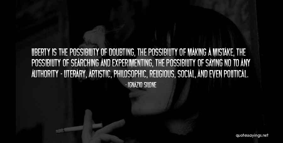 Doubting Quotes By Ignazio Silone Doubting Quotes By Ignazio Silone