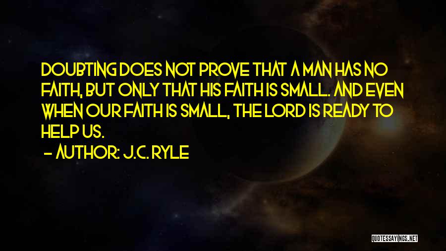 Doubting Quotes By J.C. Ryle