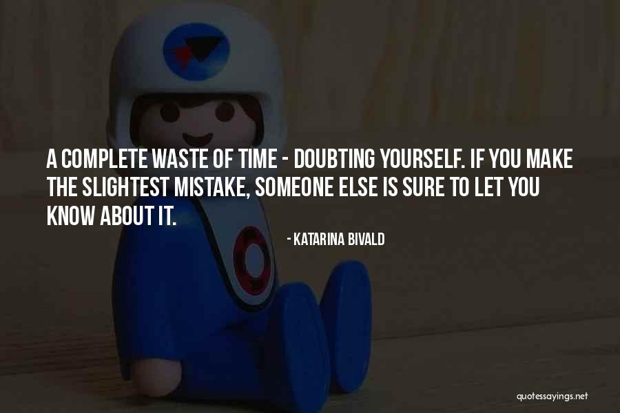 Doubting Quotes By Katarina Bivald Doubting Quotes By Katarina Bivald