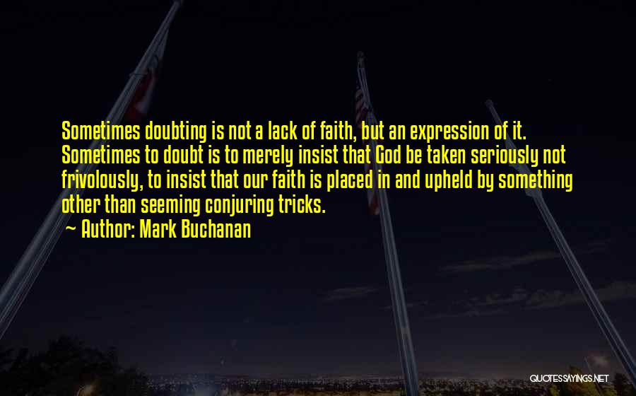 Doubting Quotes By Mark Buchanan