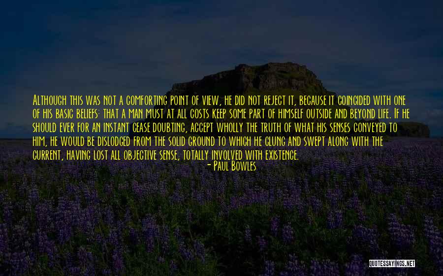 Doubting Quotes By Paul Bowles Doubting Quotes By Paul Bowles