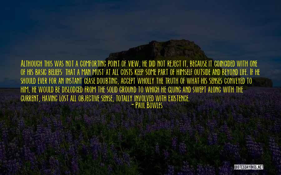 Doubting Quotes By Paul Bowles