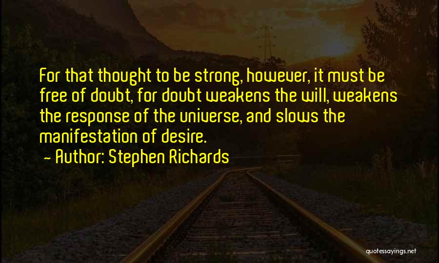 Doubting Quotes By Stephen Richards