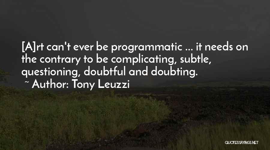 Doubting Quotes By Tony Leuzzi