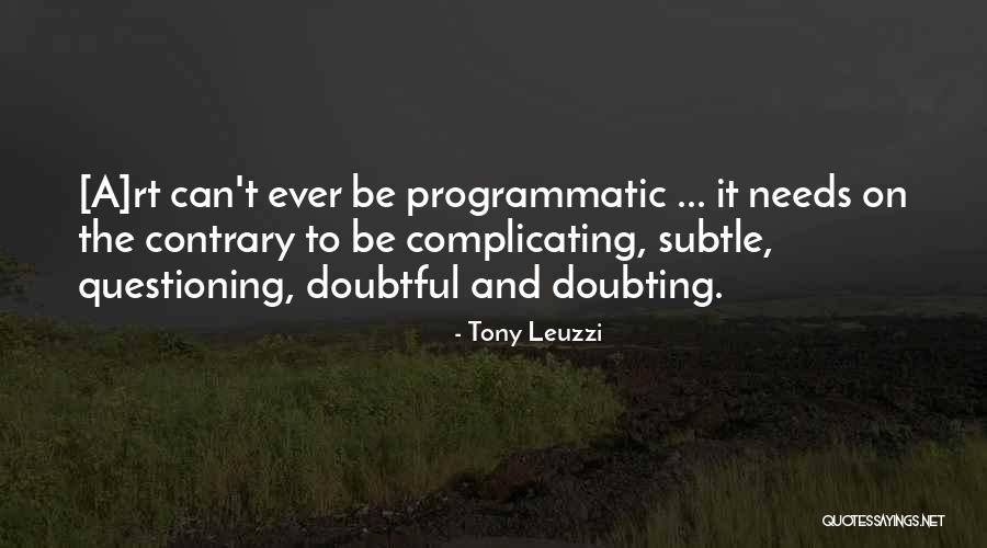 Doubting Quotes By Tony Leuzzi