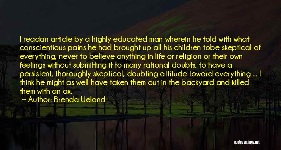 Doubting Religion Quotes By Brenda Ueland