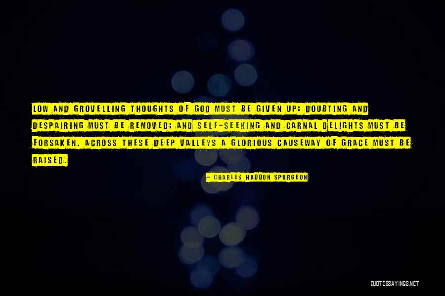 Doubting Self Quotes By Charles Haddon Spurgeon Doubting Self Quotes By Charles Haddon Spurgeon