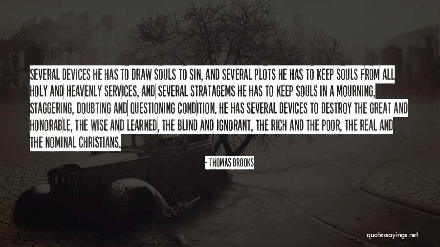 Doubting Self Quotes By Thomas Brooks Doubting Self Quotes By Thomas Brooks