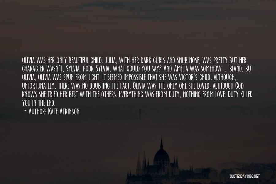 Doubting Someone You Love Quotes By Kate Atkinson