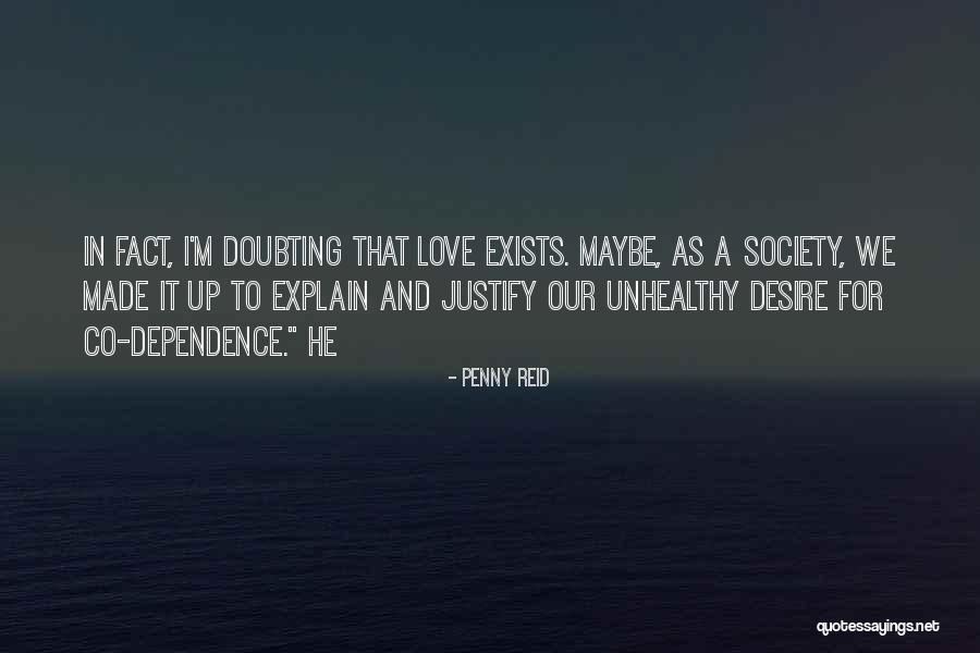 Doubting Someone You Love Quotes By Penny Reid