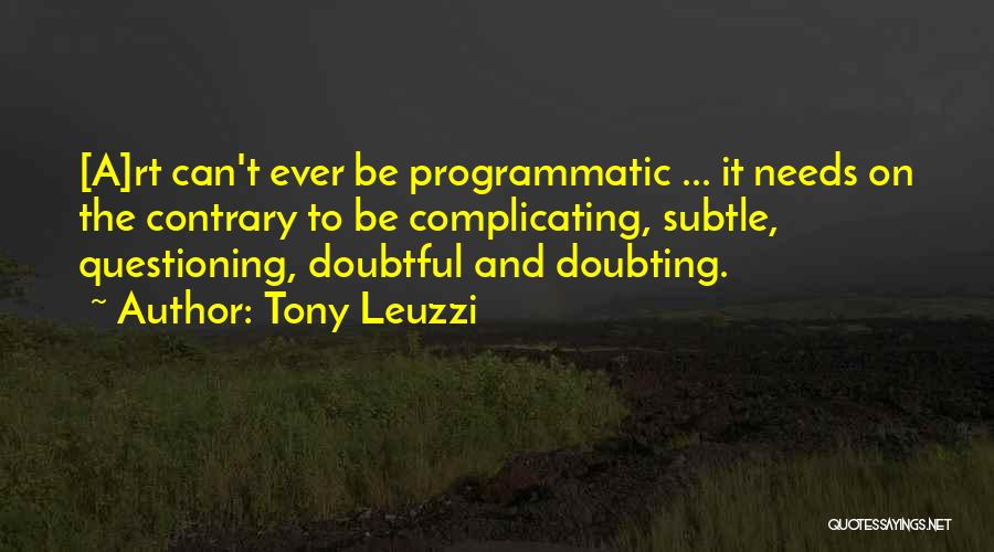 Doubting Us Quotes By Tony Leuzzi