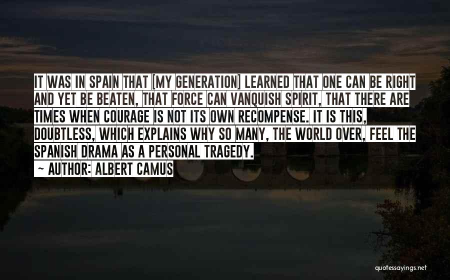 Doubtless Quotes By Albert Camus