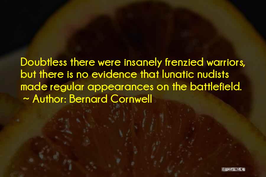 Doubtless Quotes By Bernard Cornwell
