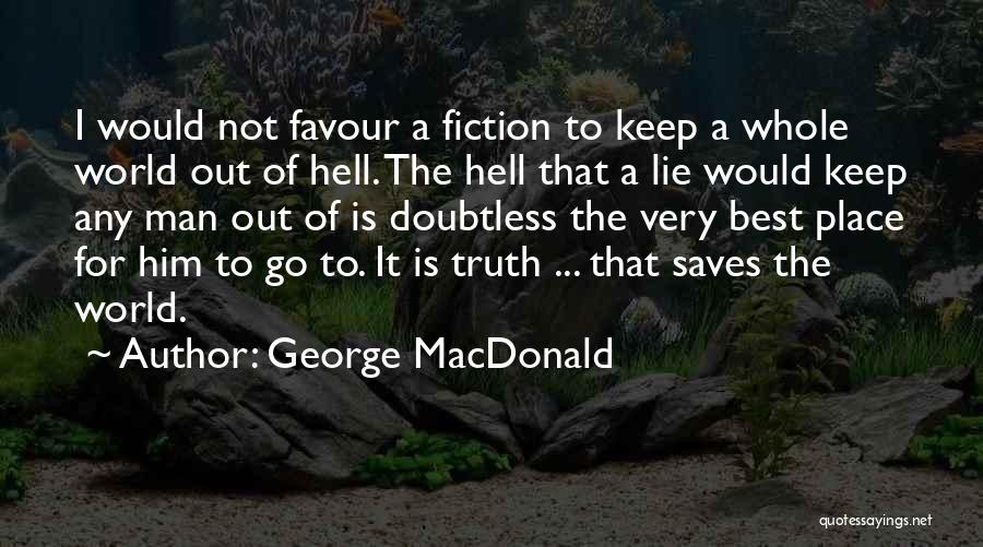 Doubtless Quotes By George MacDonald