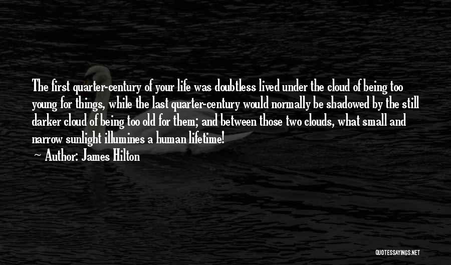 Doubtless Quotes By James Hilton