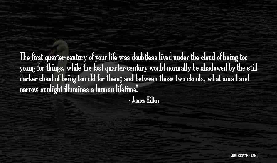 Doubtless Quotes By James Hilton