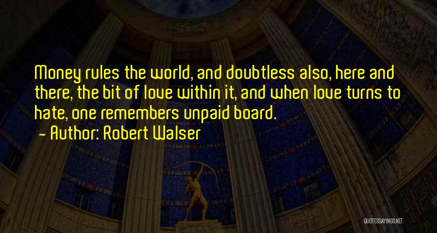 Doubtless Quotes By Robert Walser