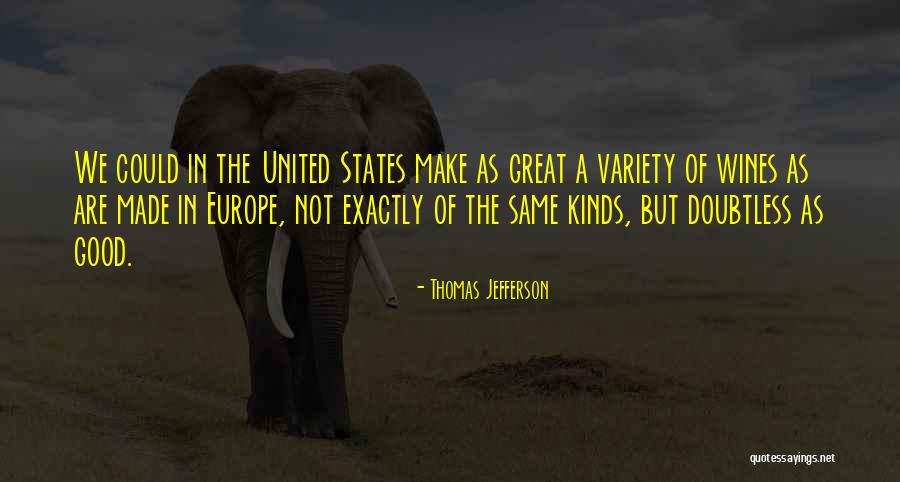 Doubtless Quotes By Thomas Jefferson