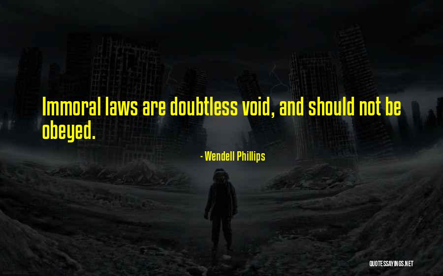 Doubtless Quotes By Wendell Phillips