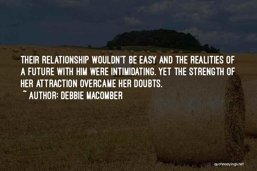 Doubts In A Relationship Quotes By Debbie Macomber