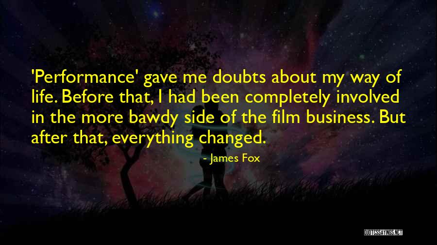 Doubts In Life Quotes By James Fox