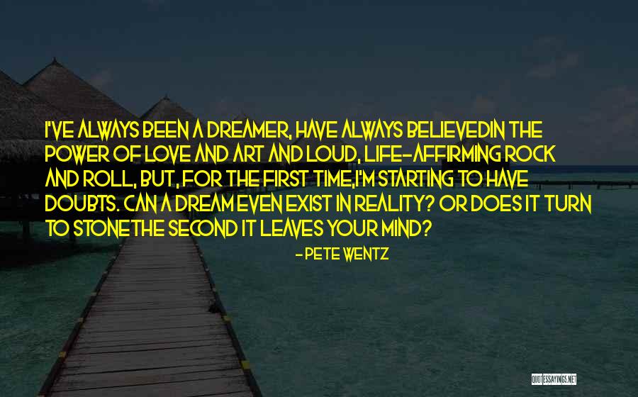 Doubts In Life Quotes By Pete Wentz