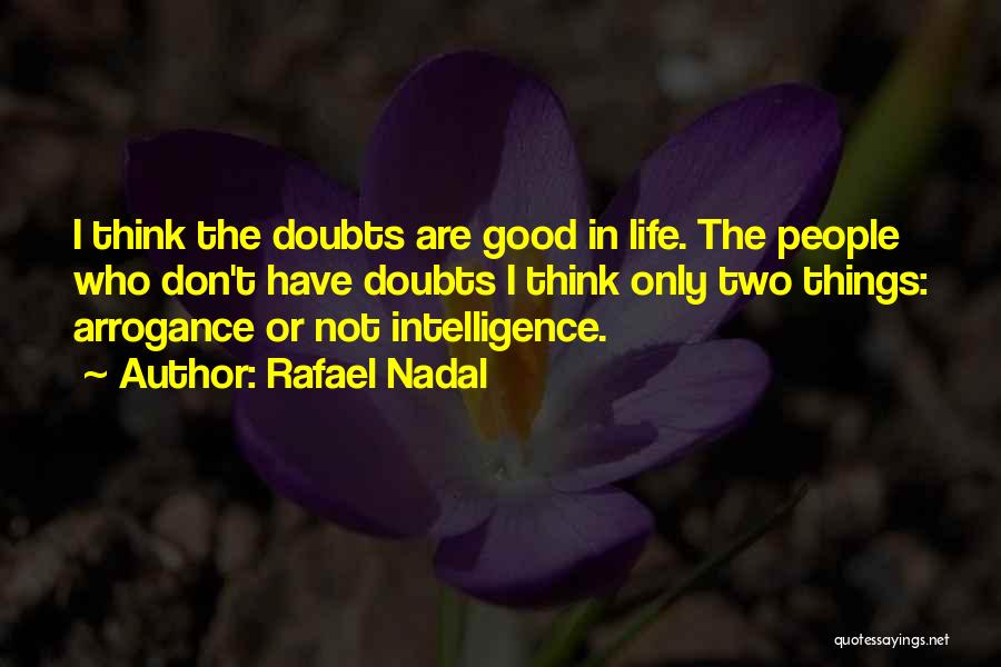 Doubts In Life Quotes By Rafael Nadal