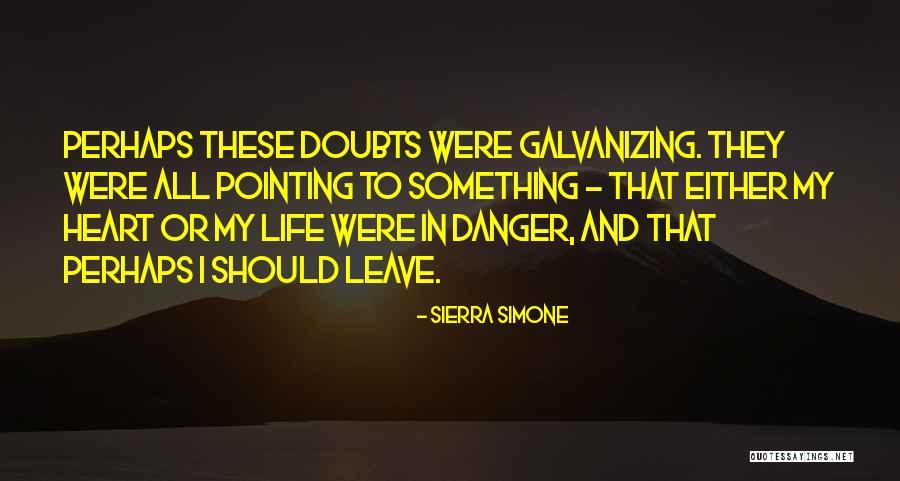 Doubts In Life Quotes By Sierra Simone