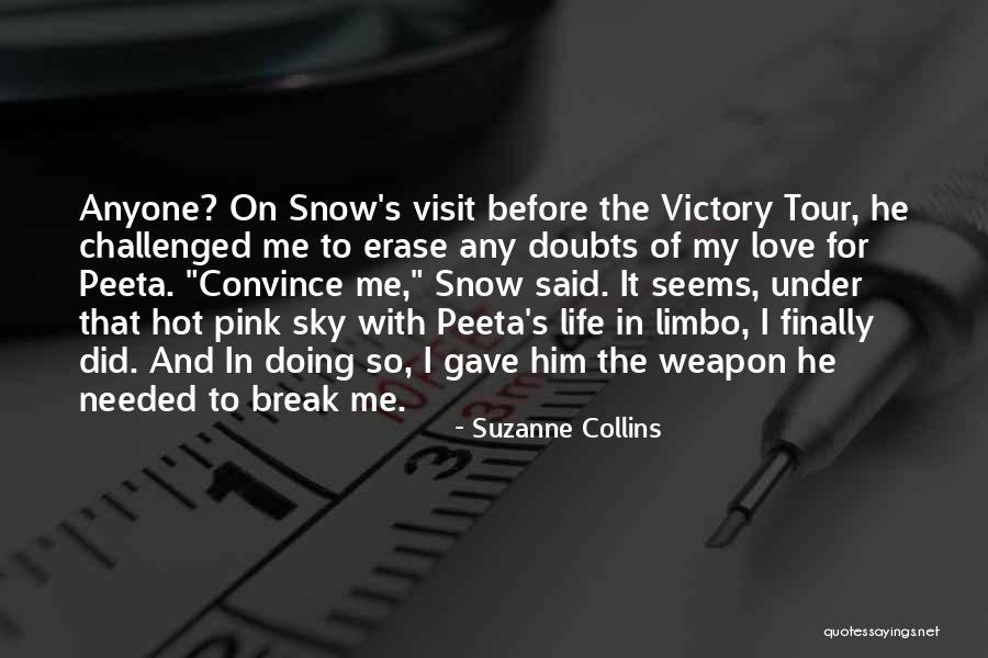 Doubts In Life Quotes By Suzanne Collins