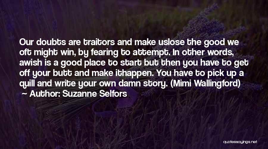 Doubts In Life Quotes By Suzanne Selfors