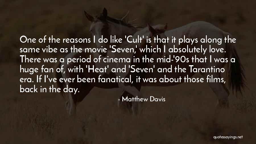 Douces Cousines Quotes By Matthew Davis Douces Cousines Quotes By Matthew Davis
