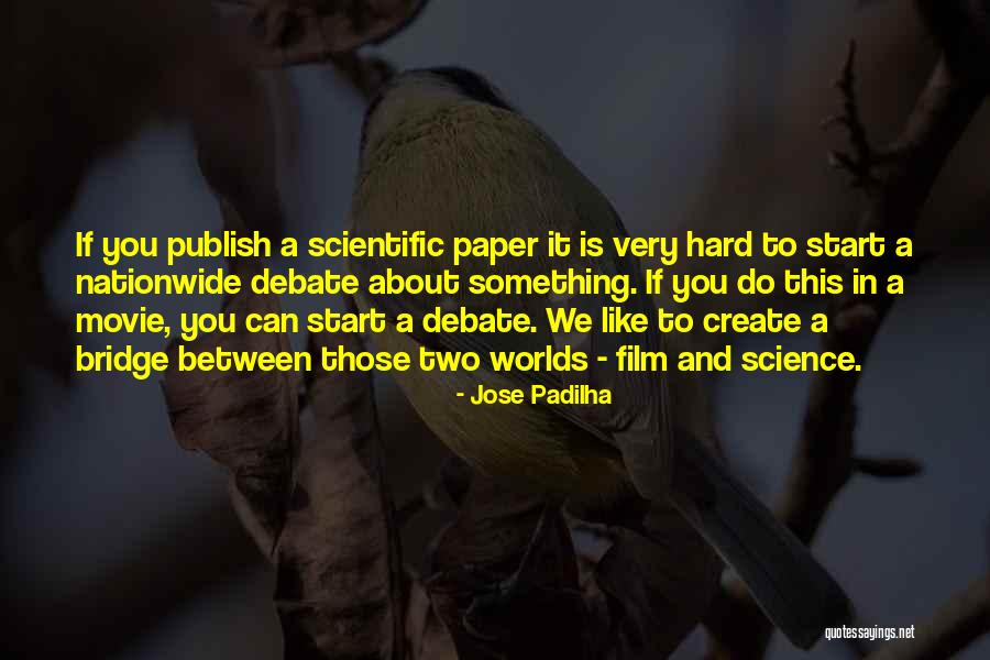 Douces Manor Quotes By Jose Padilha Douces Manor Quotes By Jose Padilha