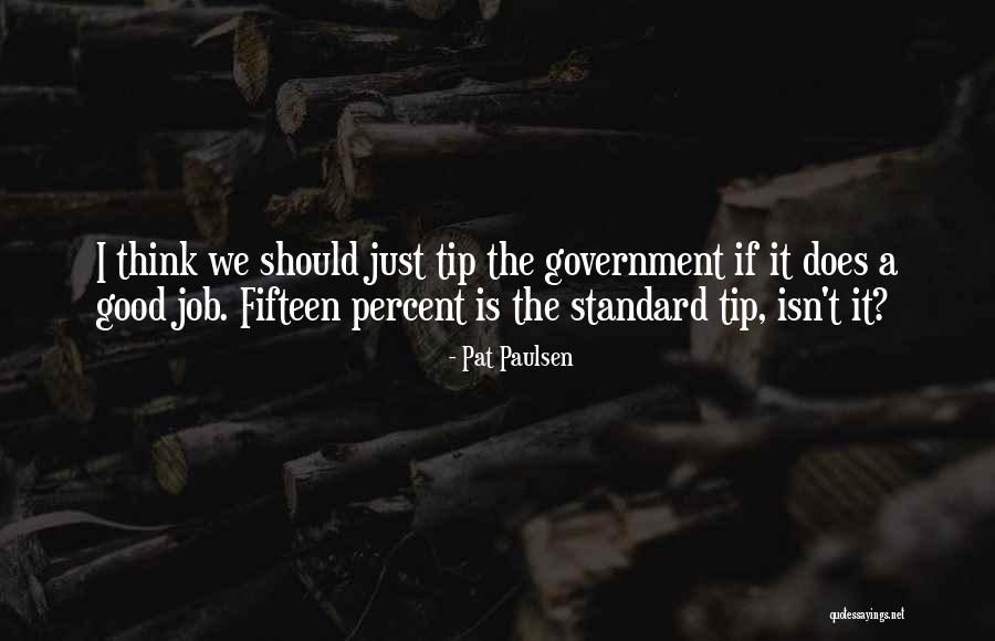 Doucet Bijouterie Quotes By Pat Paulsen Doucet Bijouterie Quotes By Pat Paulsen