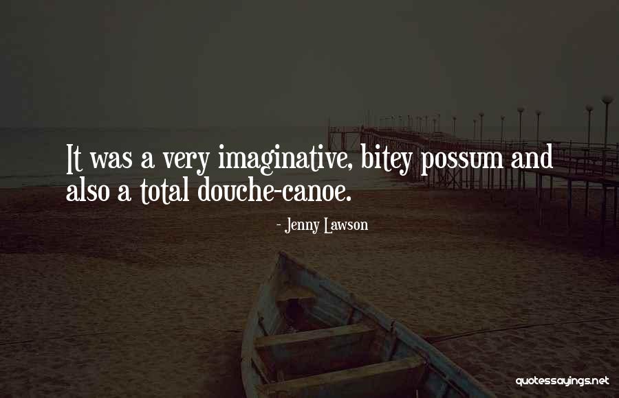 Douche Canoe Quotes By Jenny Lawson