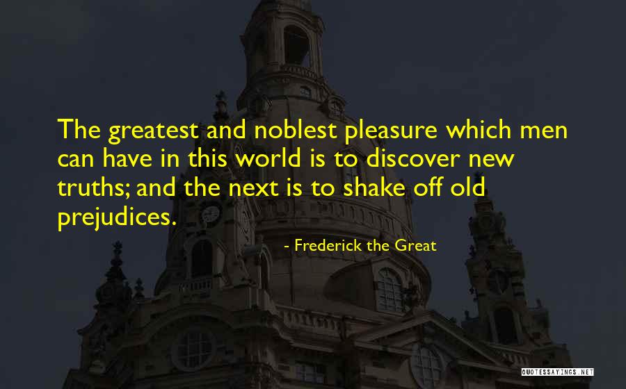 Douche Journals Quotes By Frederick The Great Douche Journals Quotes By Frederick The Great