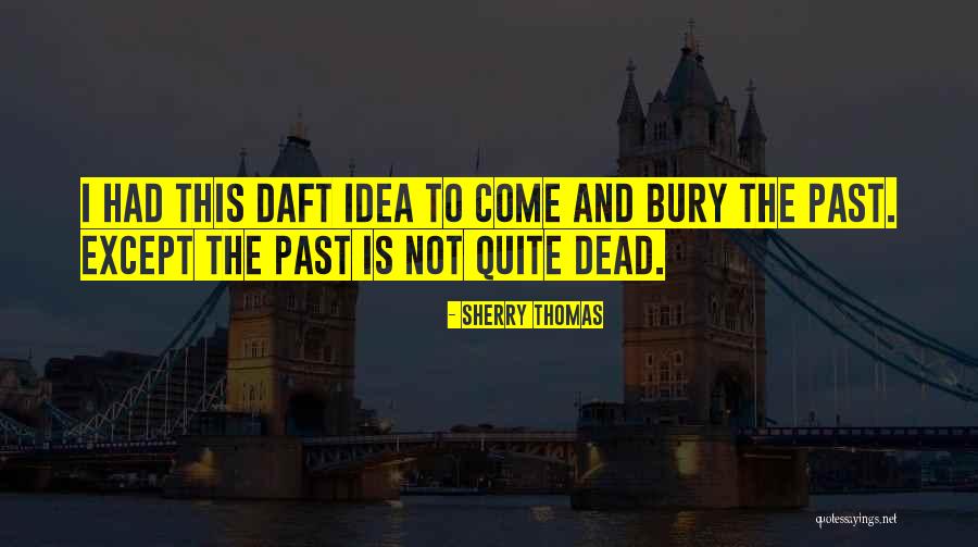 Douchebaggery Pics Quotes By Sherry Thomas Douchebaggery Pics Quotes By Sherry Thomas