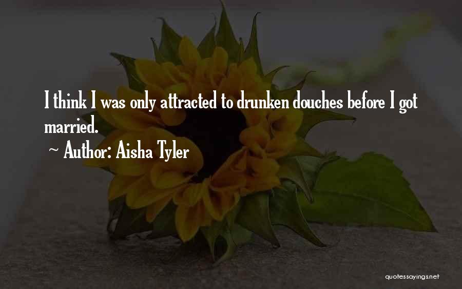 Douches Quotes By Aisha Tyler