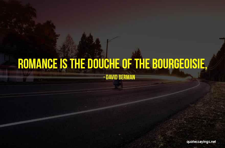 Douches Quotes By David Berman