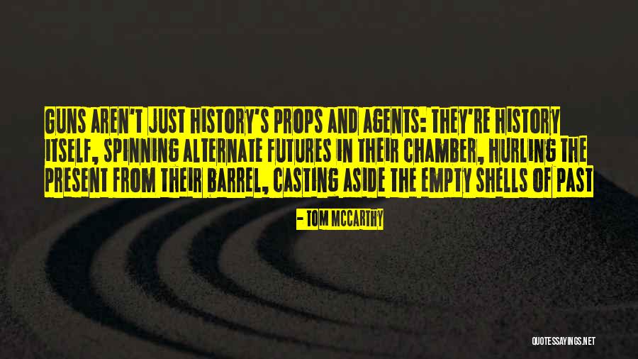 Douchezitje Quotes By Tom McCarthy Douchezitje Quotes By Tom McCarthy