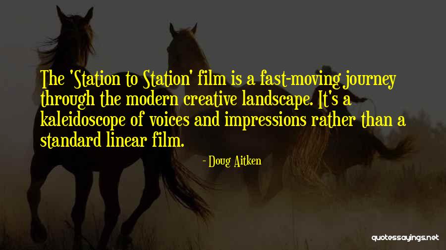 Doug Aitken Quotes 1702345 Doug Aitken Quotes 1702345