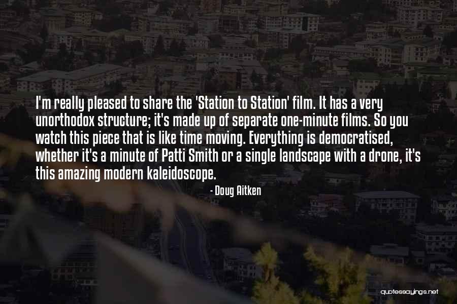 Doug Aitken Quotes 2186992 Doug Aitken Quotes 2186992
