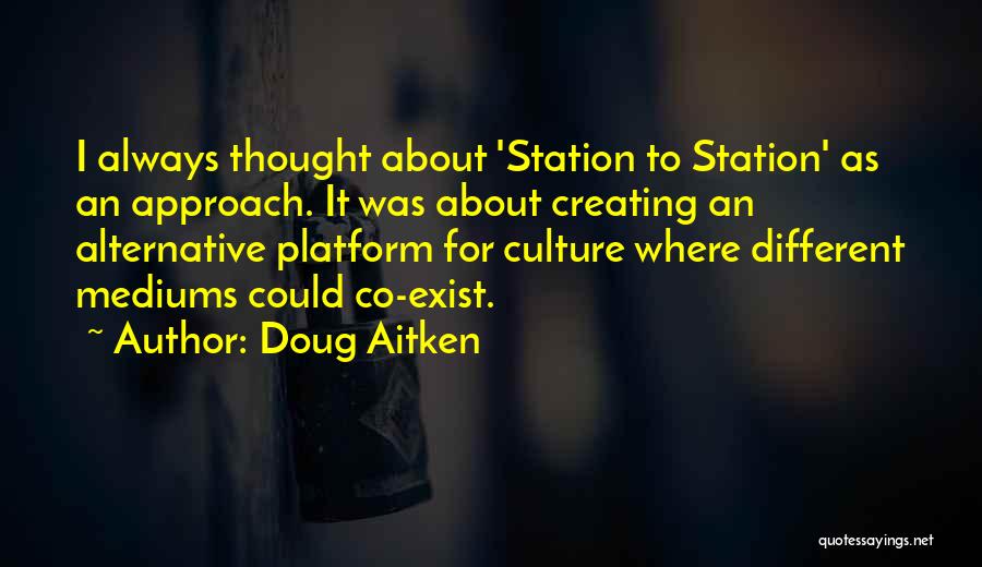 Doug Aitken Quotes 396131