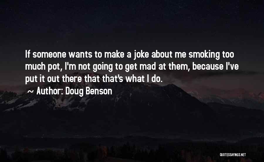 Doug Benson Quotes 1167318